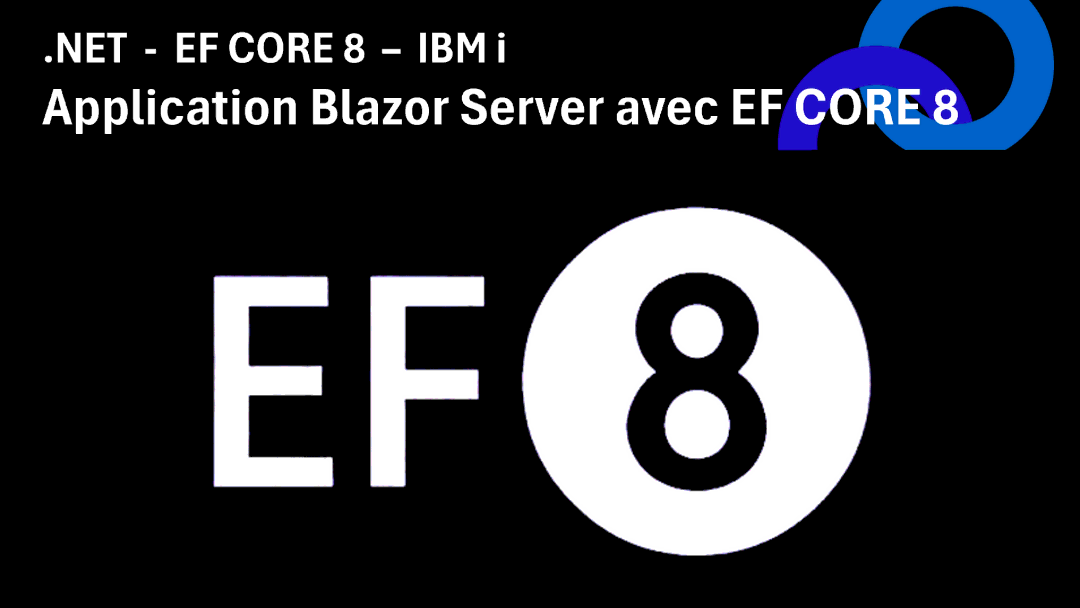 Image principale de l’article « Créer une Application Blazor Server avec Entity Framework Core 8       »