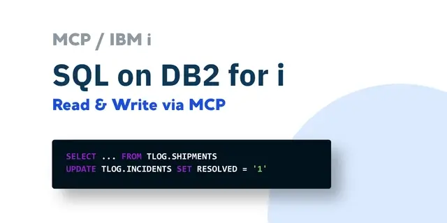 Main image of "Read and Write SQL on DB2 for i from .NET with an MCP Server" article